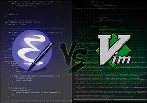 Emacs vs VI